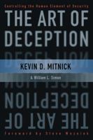 The Art of Deception: Controlling the Human Element of Security