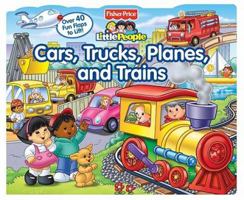 Fisher Price Cars, Trucks, Planes, and Trains Lift the Flap (Fisher-Price Little People)