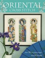 Oriental Cross Stitch: Over 30 Exquisite Designs