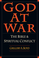 God at War: The Bible & Spiritual Conflict