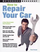 How to Repair Your Car (Motorbooks Workshop)