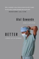 Better: A Surgeon's Notes on Performance