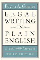 Legal Writing in Plain English: A Text With Exercises