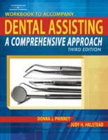 Workbook for Phinney/Halstead's Dental Assisting: A Comprehensive Approach, 4th