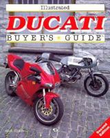 Illustrated Ducati Buyer's Guide (Illustrated Buyer's Guide)