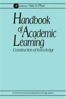 Handbook of Academic Learning: Construction of Knowledge (Educational Psychology)