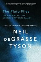 The Pluto Files: The Rise and Fall of America's Favorite Planet 0393350363 Book Cover