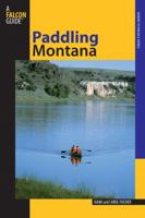 Paddling Montana, 2nd: (Regional Paddling)