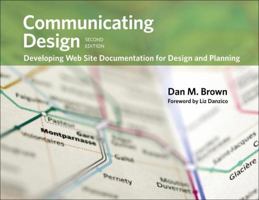 Communicating Design: Developing Web Site Documentation for Design and Planning