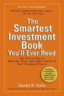 The Smartest Investment Book You'll Ever Read: The Simple, Stress-Free Way to Reach Your Investment Goals