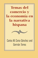 Temas del comercio y la economia en la narrativa hispana