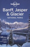 Banff, Jasper and Glacier National Parks