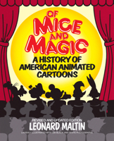 Of Mice and Magic: A History of American Animated Cartoons; Revised and Updated (Plume Books)