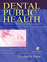 Dental Public Health: Contemporary Practice for the Dental Hygienist (2nd Edition)