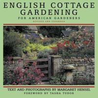 English Cottage Gardening: For American Gardeners, Revised Edition