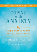 Coping with Anxiety: 10 Simple Ways to Relieve Anxiety, Fear & Worry