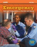 Emergency: Care and Transport of the Sick and Injured