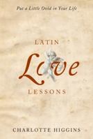 Latin Love Lessons: Put a Little Ovid in Your Life