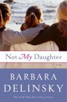 Not My Daughter 0767928962 Book Cover