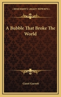 A Bubble That Broke The World