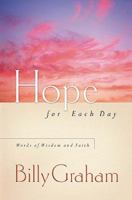 Hope for Each Day: Words of Wisdom and Faith