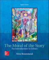 The Moral of the Story: An Introduction to Ethics 0073386545 Book Cover