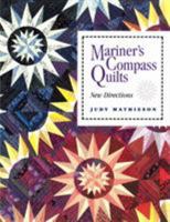 Mariner's Compass Quilts: New Directions