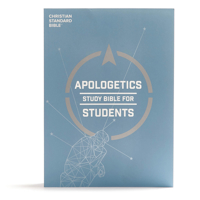 Apologetics Study Bible for Students