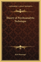 Theory of Psychoanalytic Technique