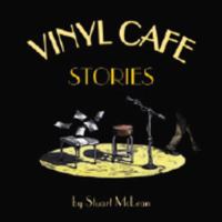 Stories from the Vinyl Cafe