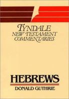 Tyndale New Testament Commentaries: Letter to the Hebrews