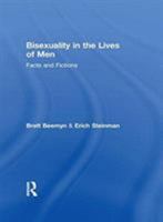 Bisexuality in the Lives of Men: Facts and Fictions