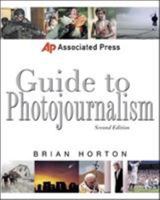 Associated Press Guide to Photojournalism (Associated Press Handbooks)