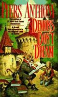 Demons Don't Dream (Xanth, #16)