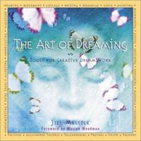 The Art of Dreaming: Tools for Creative Dream Work