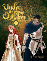 Under the Oak Tree: Volume 1 (Comic)