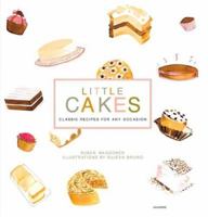 Little Cakes: Classic Recipes for Any Occasion