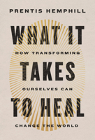 Becoming the People for Our Time: How Healing Ourselves Can Transform the World 0593596838 Book Cover