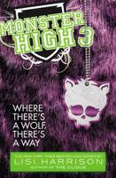 Monster High: Where There's a Wolf, There's a Way