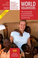 World Volunteers: The World Guide to Humanitarian and Development Volunteering