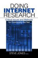 Doing Internet Research: Critical Issues and Methods for Examining the Net