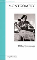 Montgomery: D-Day Commander 1574889044 Book Cover