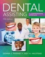 Dental Assisting: A Comprehensive Approach