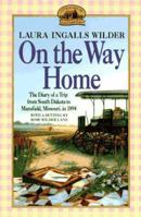 On the Way Home: The Diary of a Trip from South Dakota to Mansfield, Missouri, in 1894