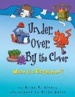 Under, Over, by the Clover: What Is a Preposition? (Words Are Categorical)