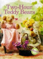 Two-Hour Teddy Bears (Two-Hour Crafts)