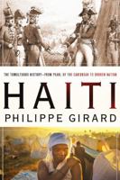 Paradise Lost: Haiti's Tumultuous Journey from Pearl of the Caribbean to Third World Hotspot