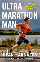 Ultramarathon Man: Confessions of an All-Night Runner