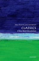 Classics: A Very Short Introduction 1402775318 Book Cover