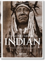 The North American Indians: The Complete Portfolios